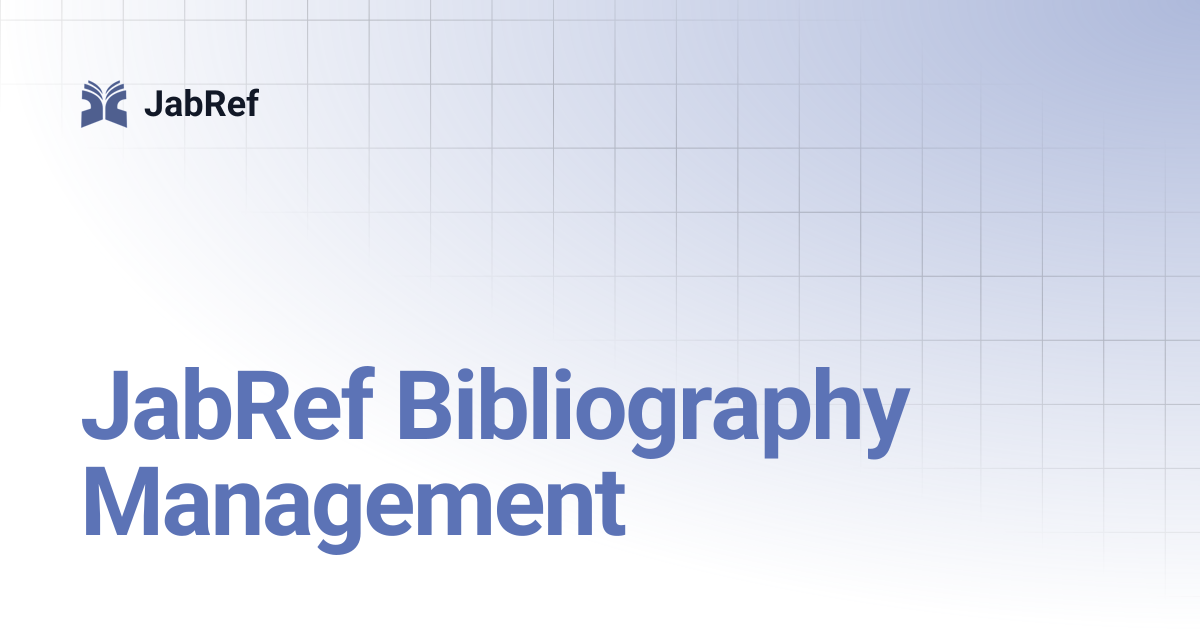 JabRef Bibliography Management | v4 | JabRef