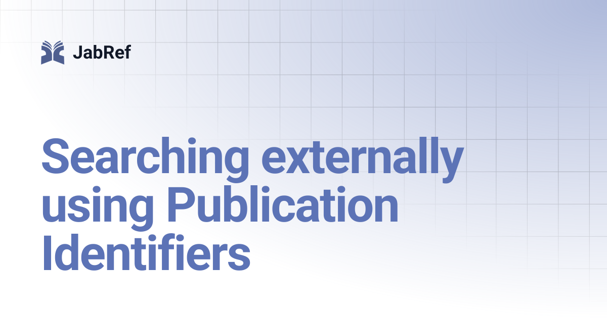 Searching externally using Publication Identifiers | v4 | JabRef