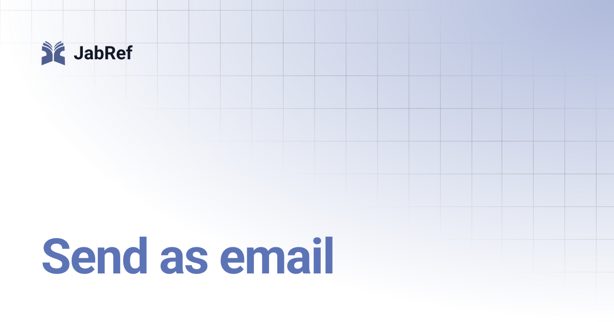 Send as email | v5 | JabRef